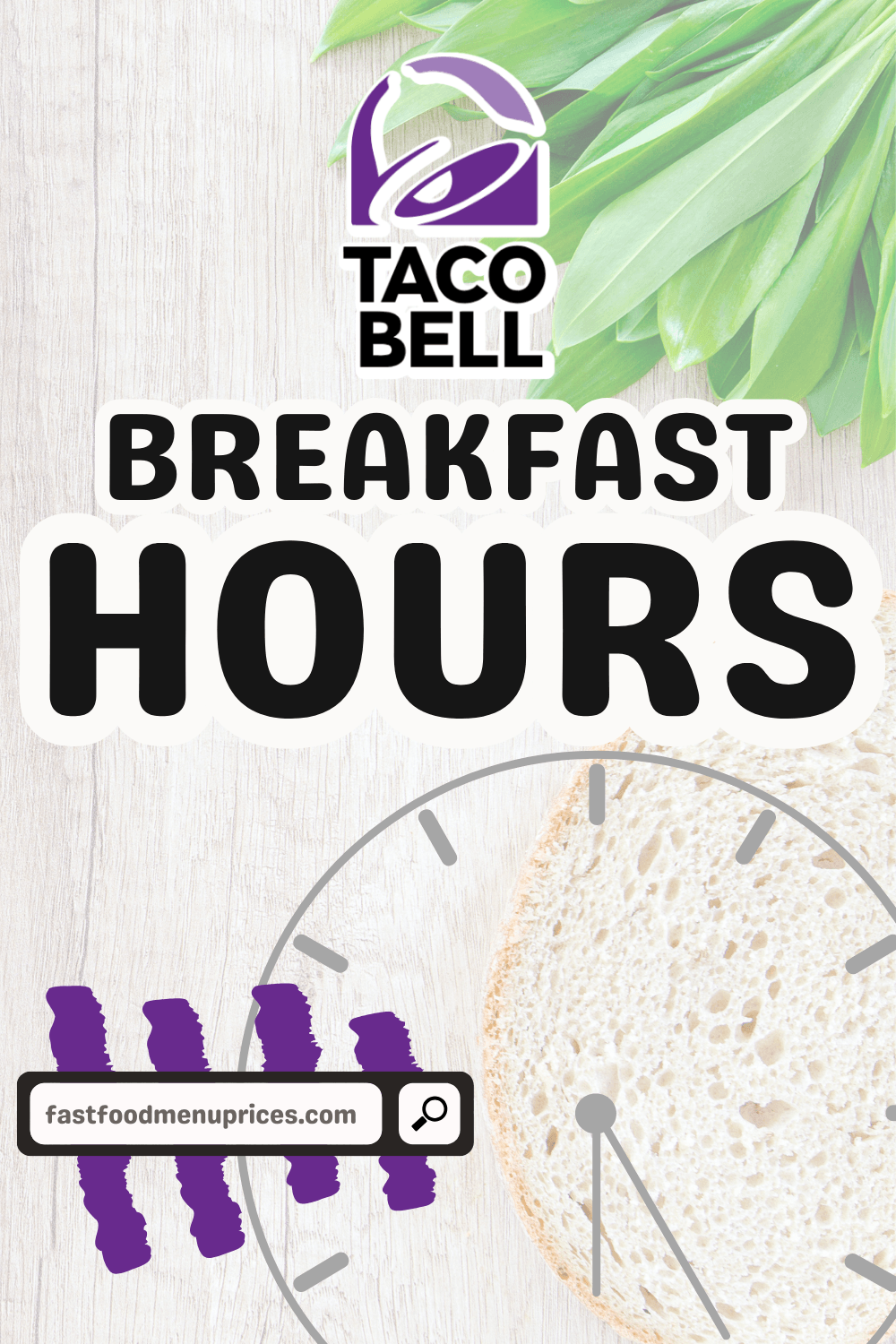Taco Bell breakfast hours.